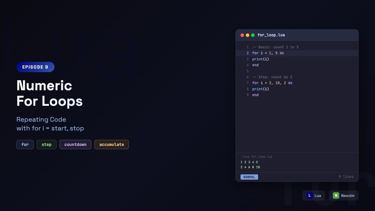 Learn Lua in Neovim: Numeric For Loops — Count, Step & Countdown | Episode 9