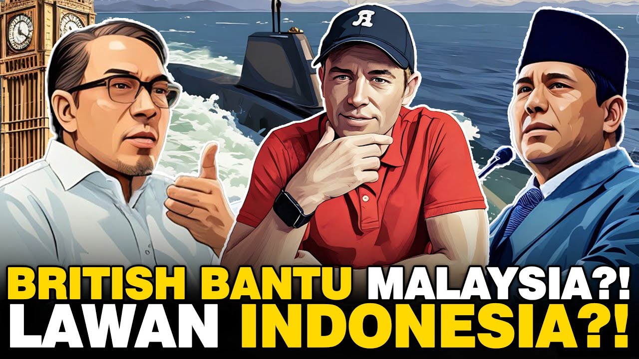 MELONGO‼️🤯British Akan Bantu Malaysia Saat Dor Hadapi Indonesia?! Update 2026 Versi Bule