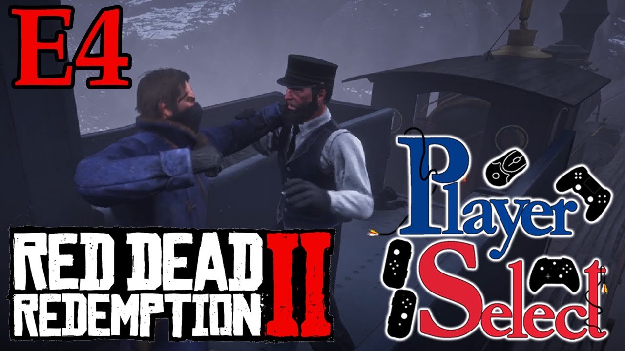 The Train Robbery | RDR2 | E4 | Player Select
