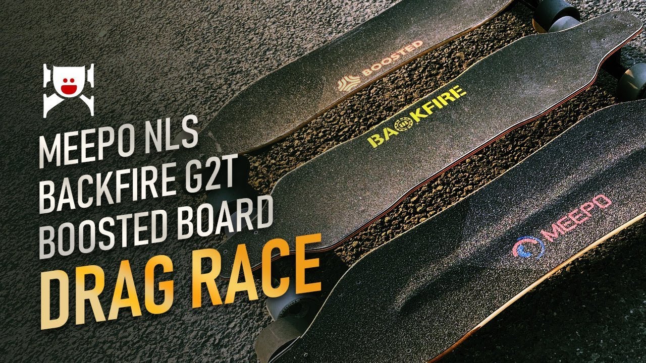 2019 Meepo vs Backfire vs Boosted DRAG RACE