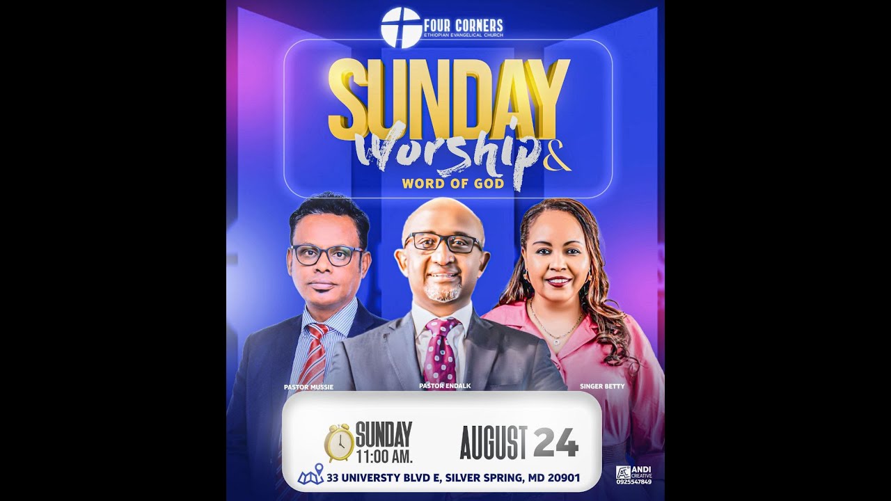 SUNDAY!!-LIVE SERVICE!!የእሁድ ማለዳ ፕሮግራም የአምልኮ እና የቃል ጊዜ በፎር ኮርነርስ ቤተ ክርስትያን