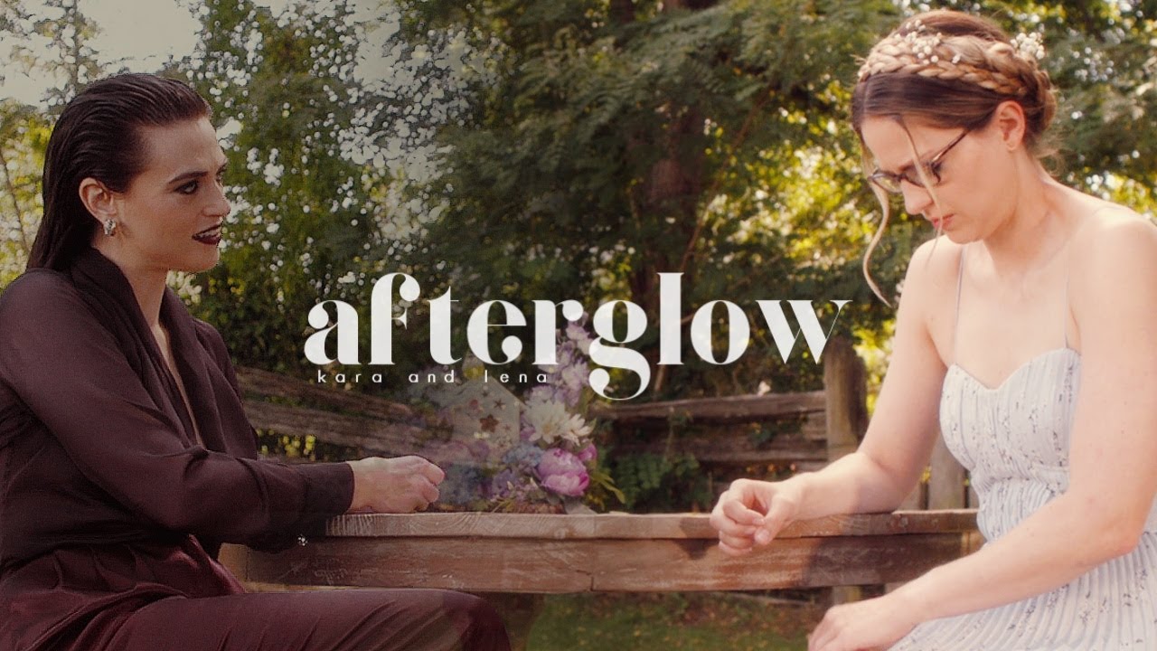 Kara Danvers & Lena Luthor | Afterglow (+S6)
