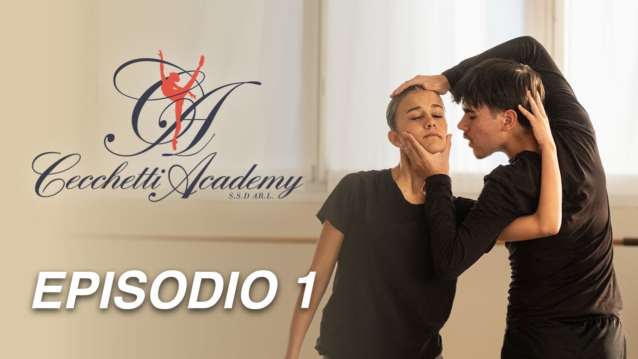 CECCHETTI ACADEMY - EPISODIO 1