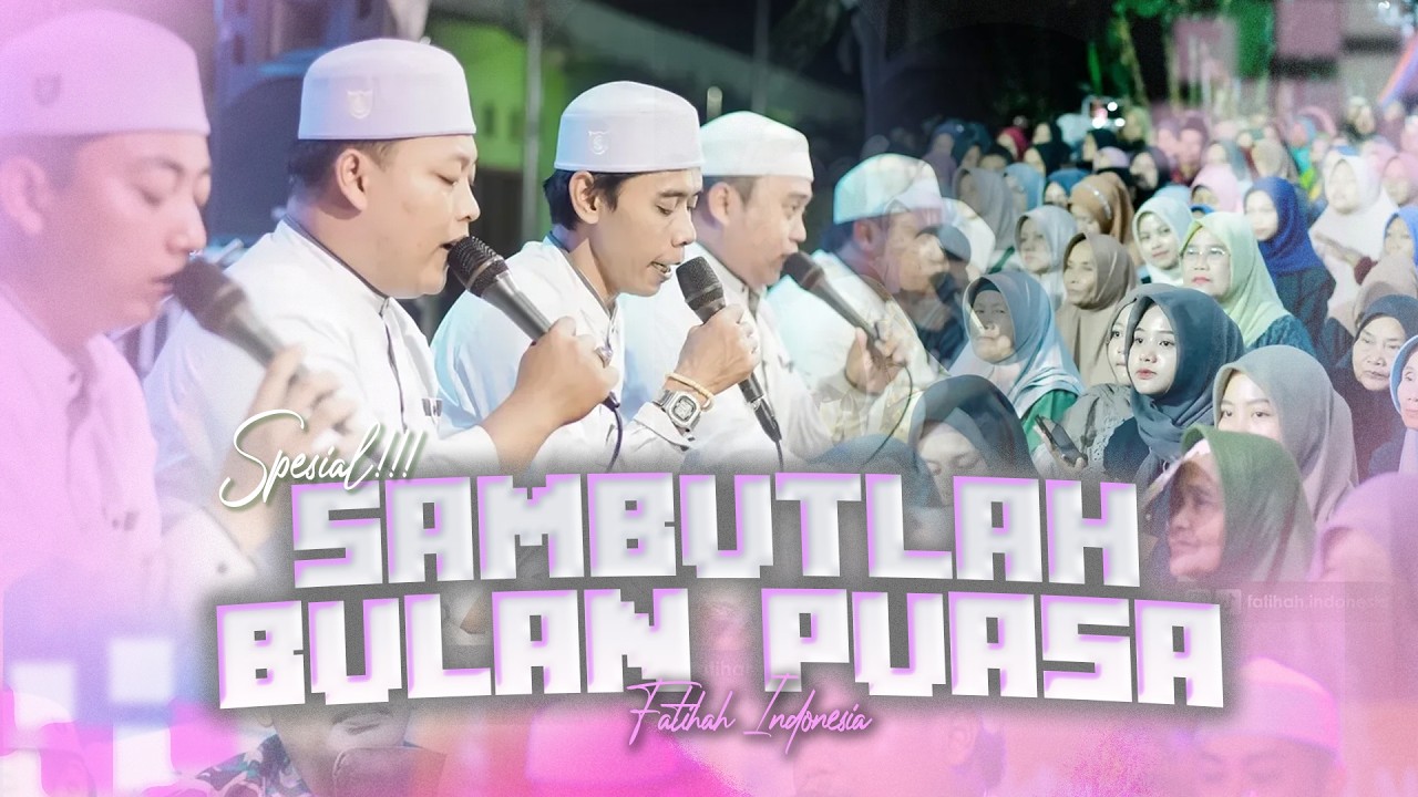 SPESIAL ‼️ SAMBUTLAH BULAN PUASA - MAJELIS FATIHAH INDONESIA 2026