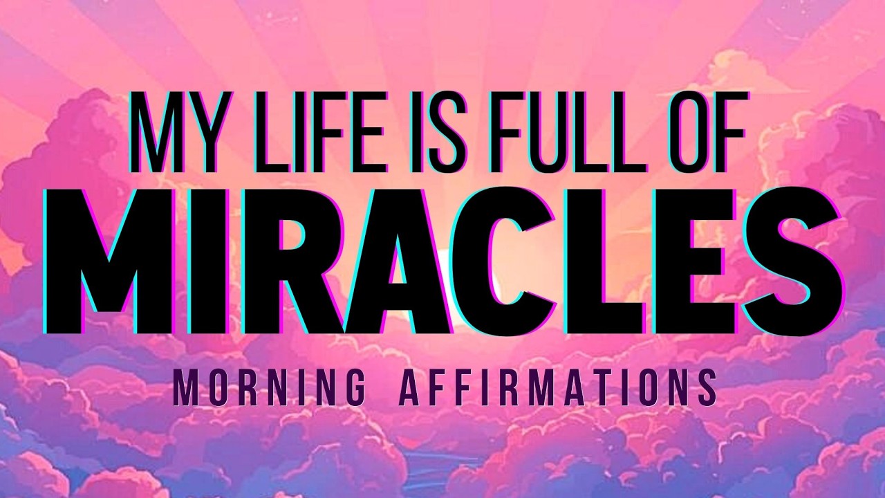 Open Your Eyes—Miracles Are All Around You ✨ Powerful Positive Morning Affirmations