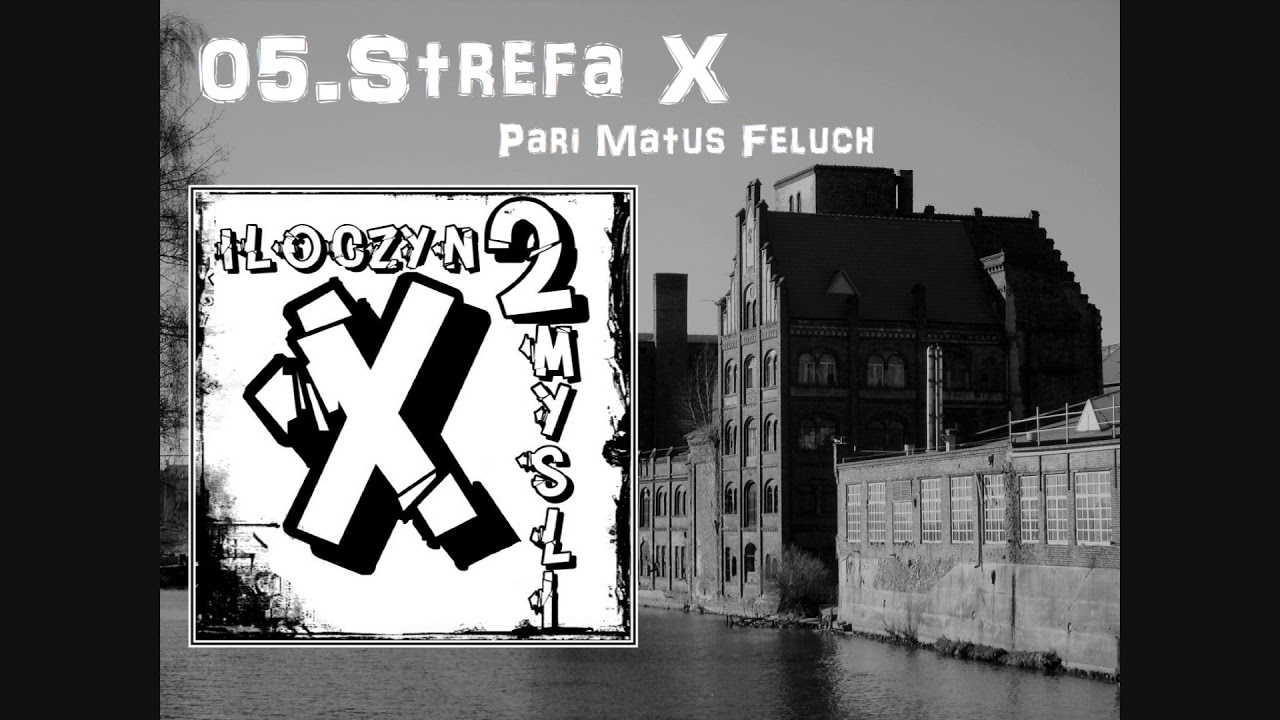 X2 - Strefa X (prod.Ślimak) | Pari x Matus x Feluch