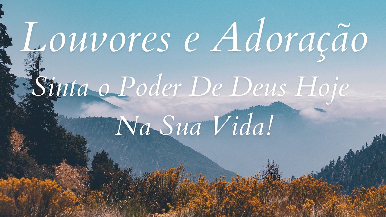 🔥Louvors e adoração 🙏 musicagospel🎵Deus tem uma mensagem pra você🔥Gospel music 🙏♨️