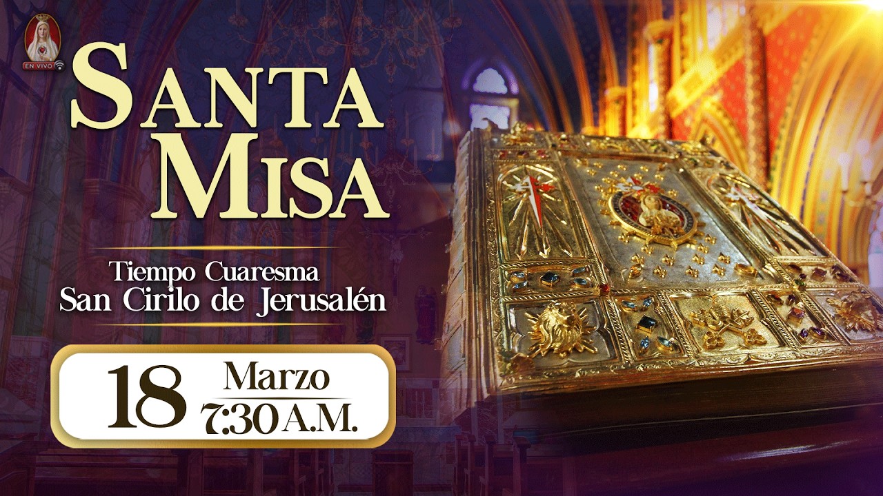 Santa Misa en Caballeros de la Virgen, 18 de marzo de 2026⚜️ 7:30 a.m