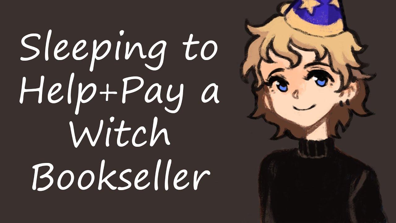 Paying a Witch Bookseller with Sleep [ASMR] [M4A] [Sleep] [Soft-Spoken]