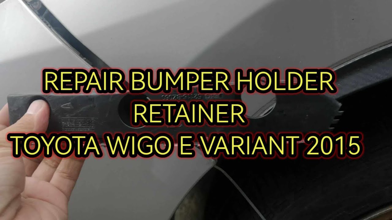 REPAIR BUMPER HOLDER/RETAINER TOYOTA WIGO E-VARIANT 2015