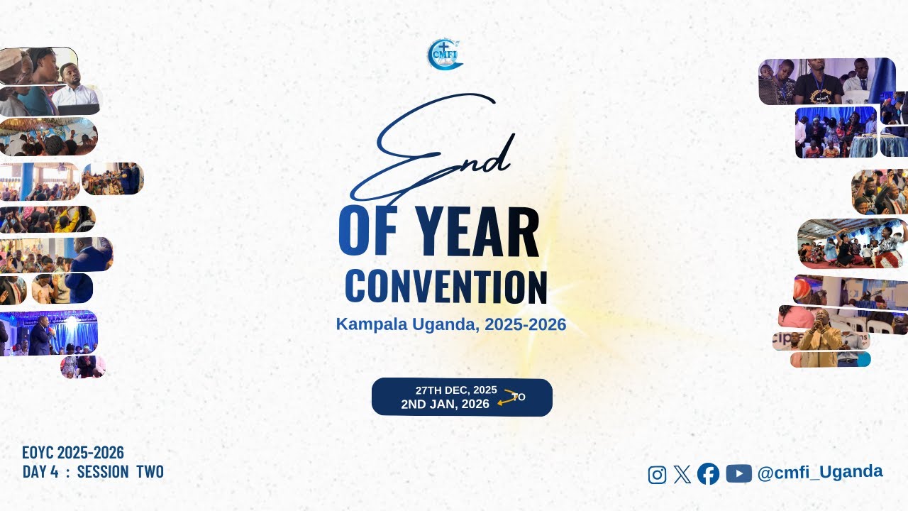 END OF YEAR CONVENTION | 2025 - 2026 DAY 4: SESSION TWO, 30th Dec, 2025
