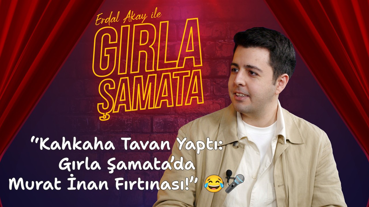 Kahkaha Tavan Yaptı:Gırla Şamata’da Murat İnan Fırtınası! 😂🎤