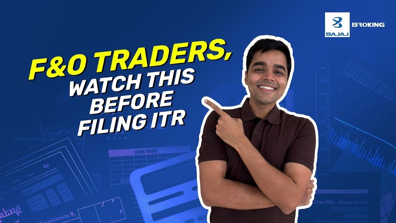 Trading F&O? Watch This Before Filing Taxes