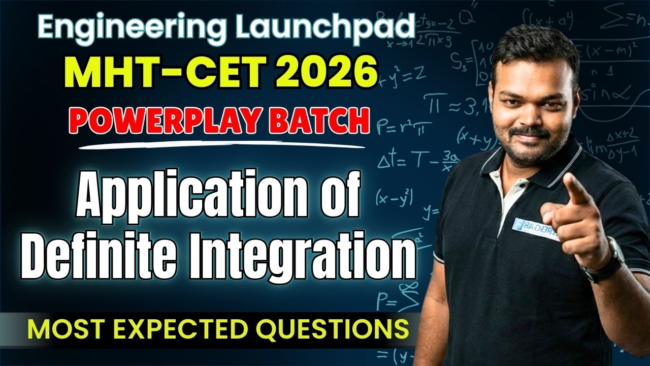 APPLICATION OF DEFINITE INTEGRATION  |🔥MHT-CET 2026 Maths | Day 17 | Powerplay Batch | SUNIL SIR