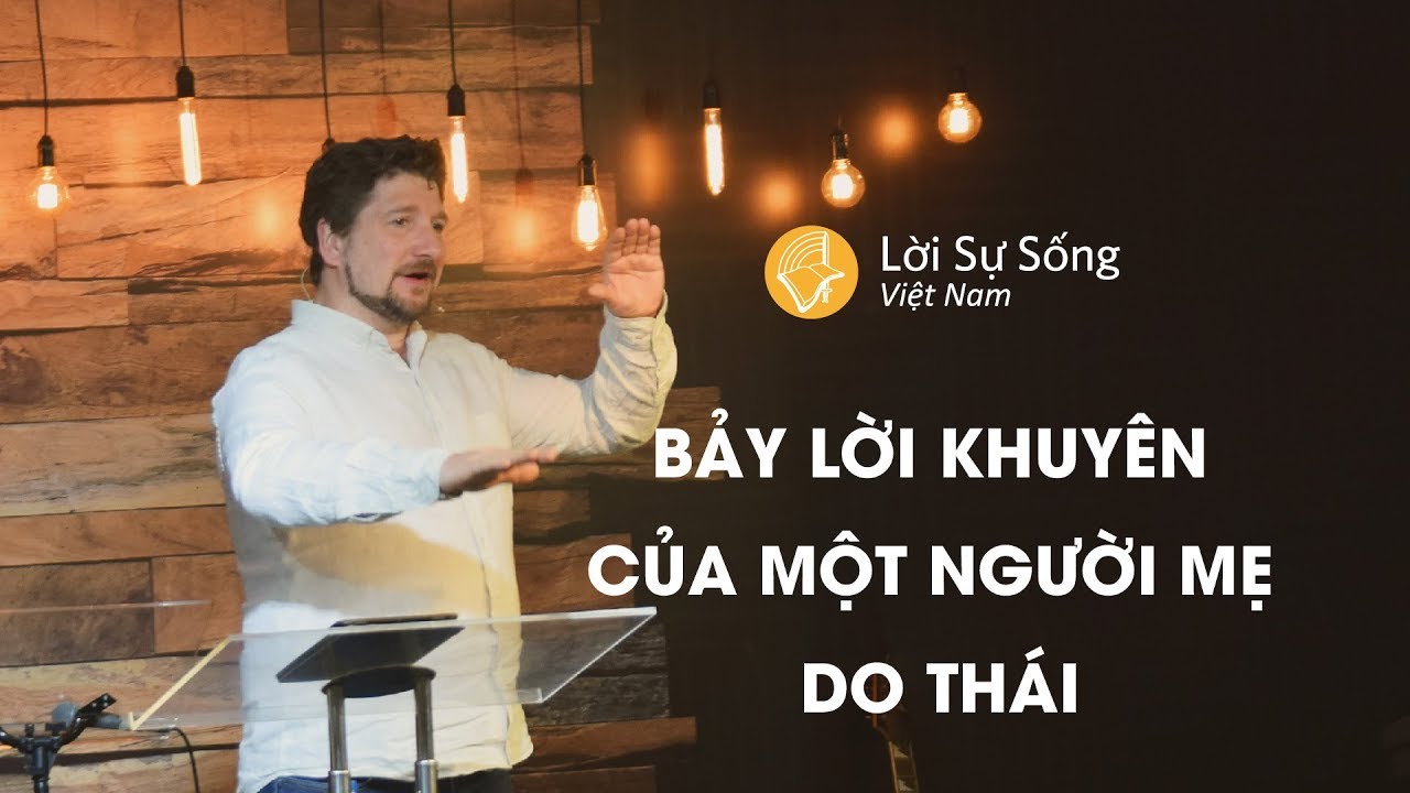 Bảy Lời Khuyên Của Một Người Mẹ Do Thái | Mục Sư Aleg Popov | ĐHNS 30/04-01/05/2019
