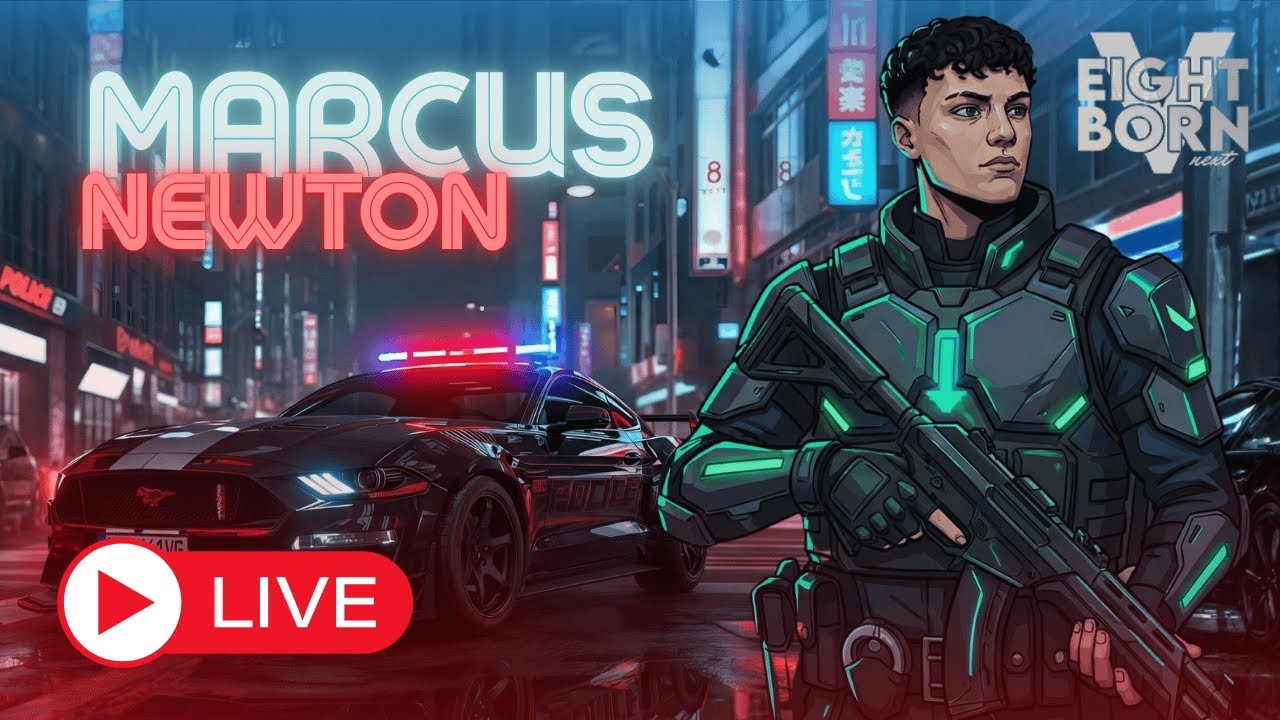 🔴 Canlı Yayın | Memur Marcus NEWTON | EightbornV Next #17