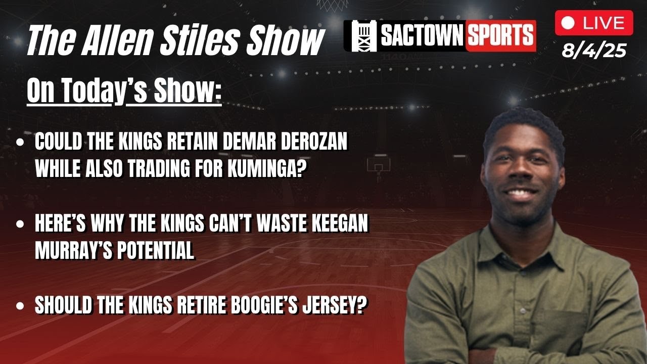 Could the Kings get Kuminga AND keep DeRozan? | The Allen Stiles Show