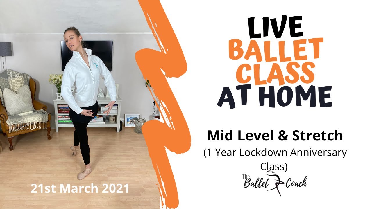 Ballet Class at Home - Mid level & stretch class