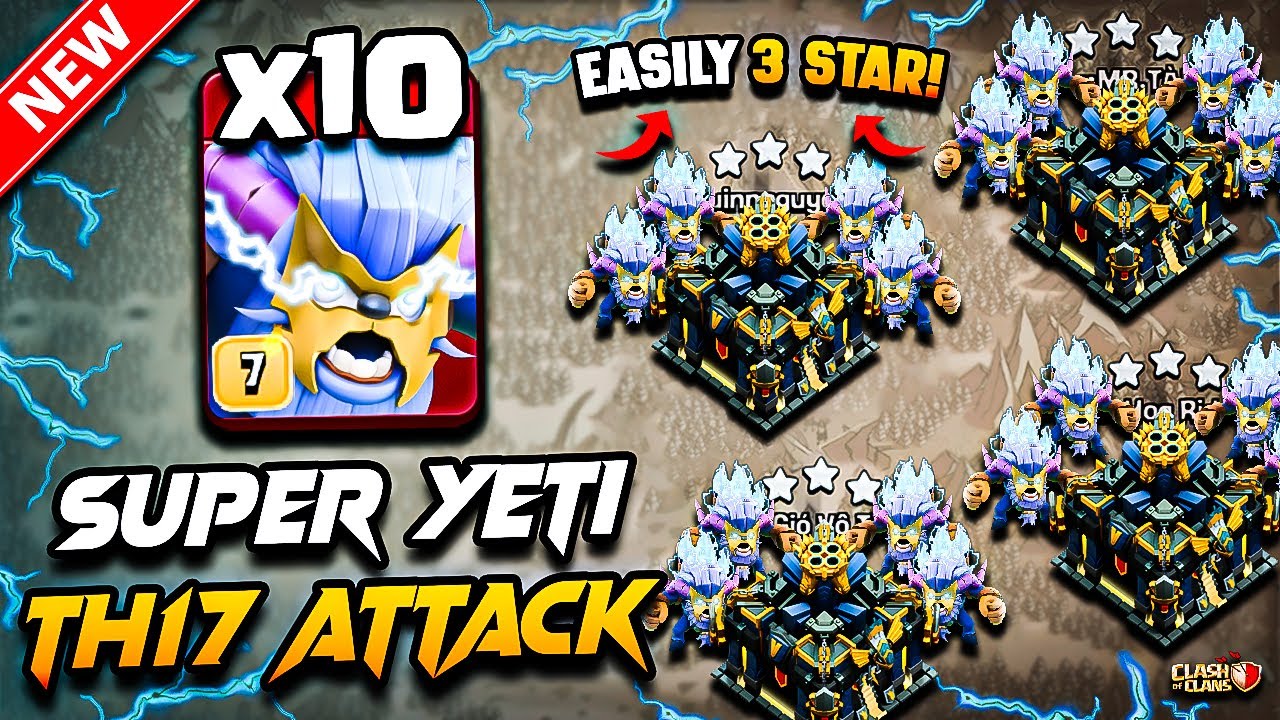 Th17 SUPER YETI Attack Clash of Clans | Best TH17 Attack Strategy With SUPER YETI (Town Hall 17) COC