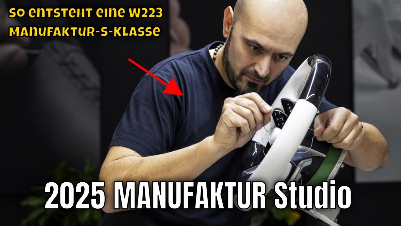 2025 Mercedes-Benz MANUFAKTUR Studio + und die Fertigung der Manufaktur S-Klasse im Detail