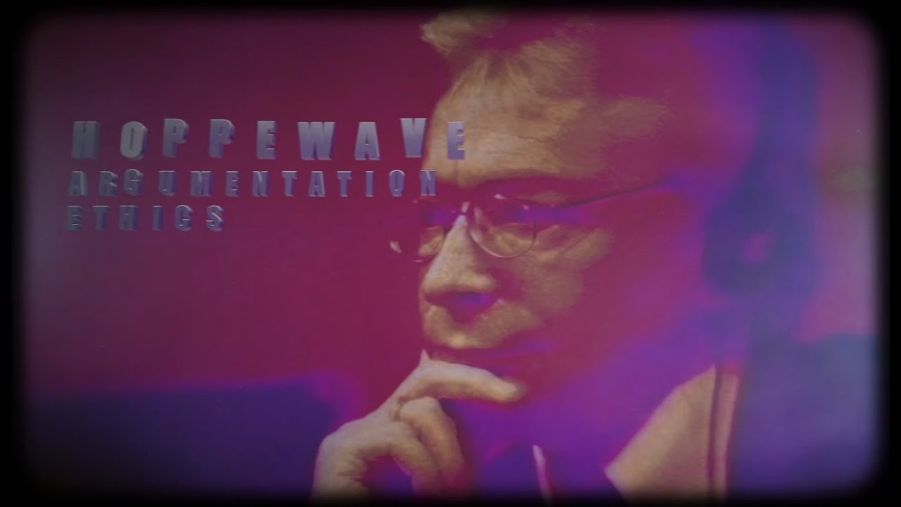 hoppewave Argumentation Ethics