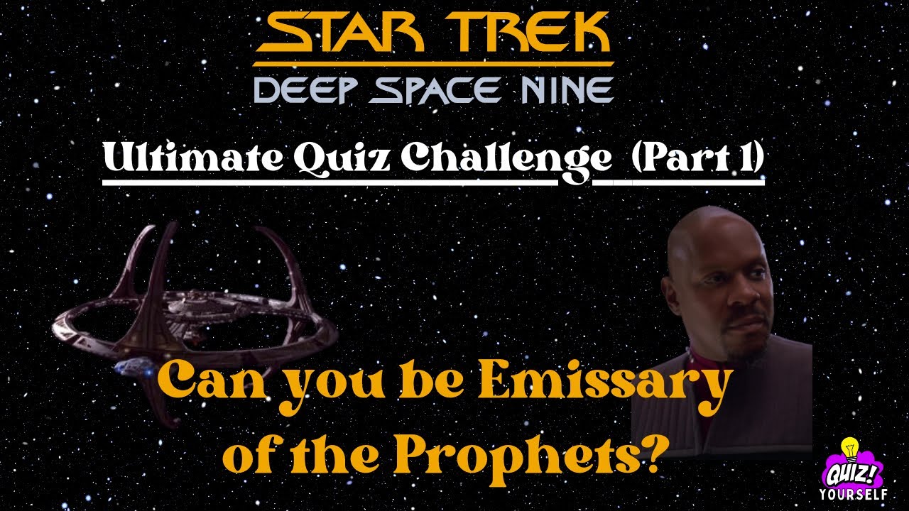 The ULTIMATE Star Trek: Deep Space Nine Quiz (Part 1)