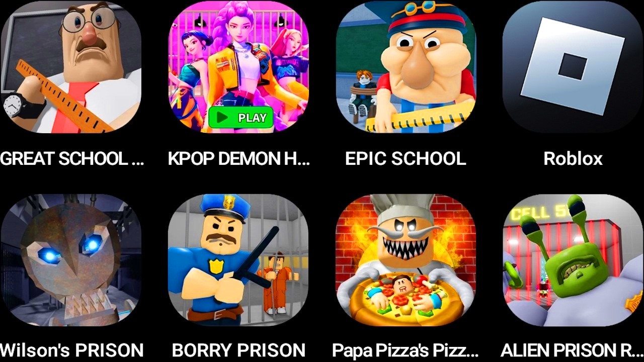GREAT SCHOOL,KPOP DEMON HUNTERS,EPIC SCHOOL,Roblox,Wilson's PRISON,PRISON BORRY,Papa Pizza's Pizz..\