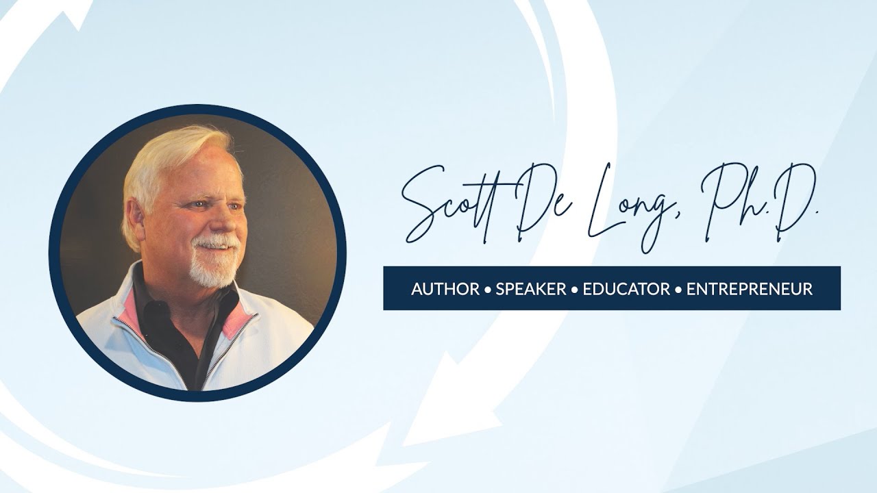 Scott De Long, Ph.D. | #Author, #KeynoteSpeaker, Educator, & #Entrepreneur