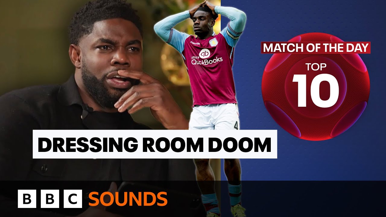 Aston Villa's relegation: Micah Richards knew they were doomed by Nov | Match of the Day: Top 10