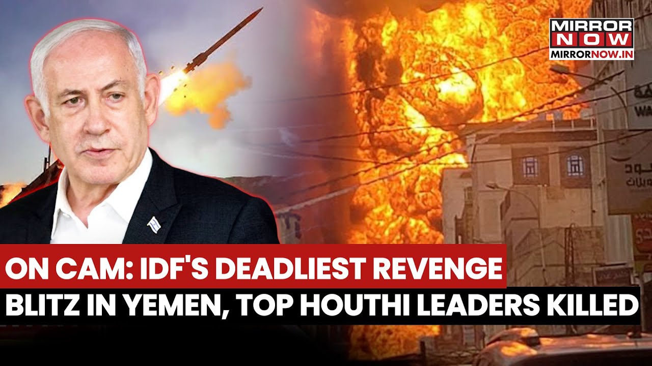 IDF Launches Its Deadliest Revenge Strike In Yemen, Top Houthi Leaders Killed |10 Sanaa Blast On Cam