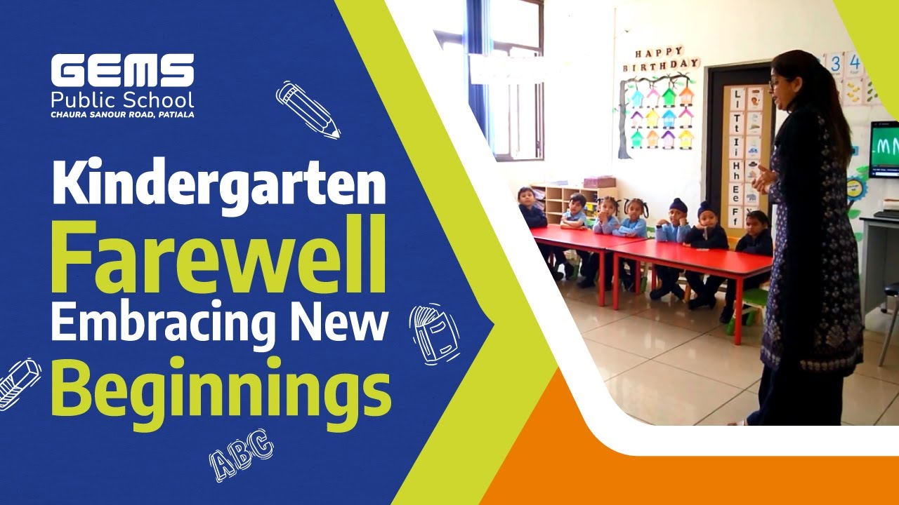 Kindergarten Farewell Embracing New Beginnings | GEMS Public School Patiala