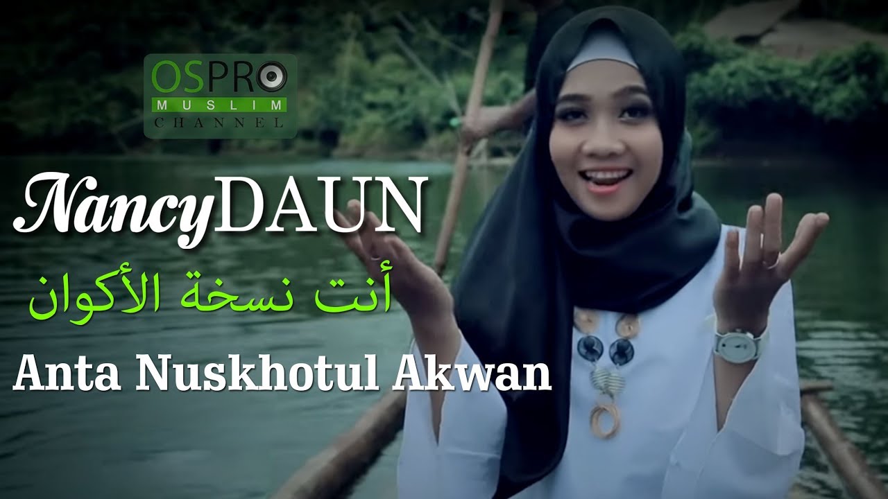 Anta Nuskhotul Akwan - NancyDAUN (Official Music Video)