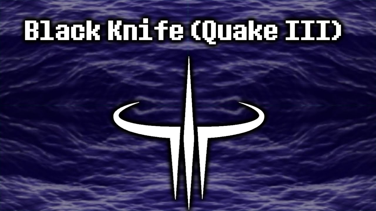Deltarune - Black Knife (Cover/Remix) - Quake 3 UST