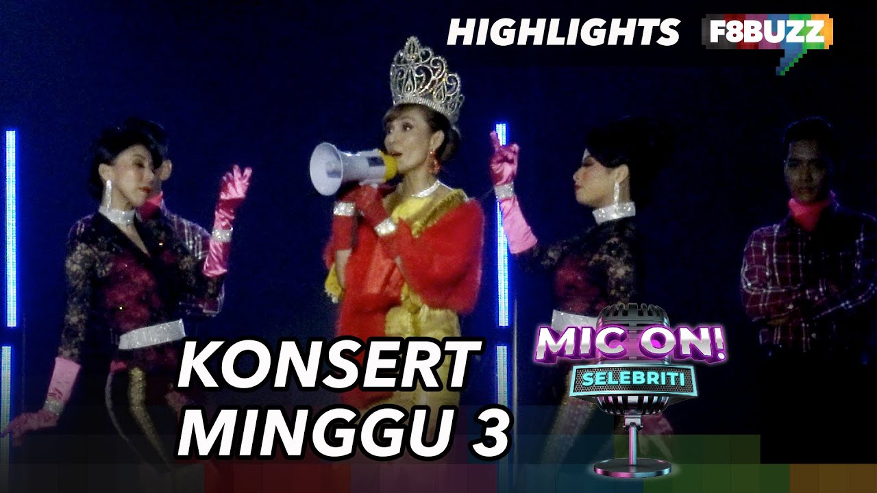 Mic On! Selebriti Minggu 3 • Highlights Persembahan, Komen Juri & Keputusan