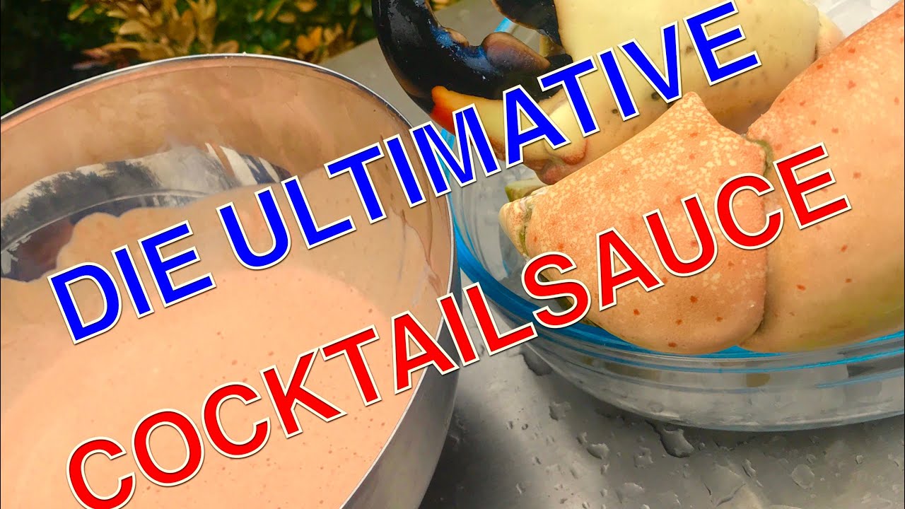 ULTIMATIVE COCKTAILSAUCE mit XXL STONECRABS —- Klaus grillt