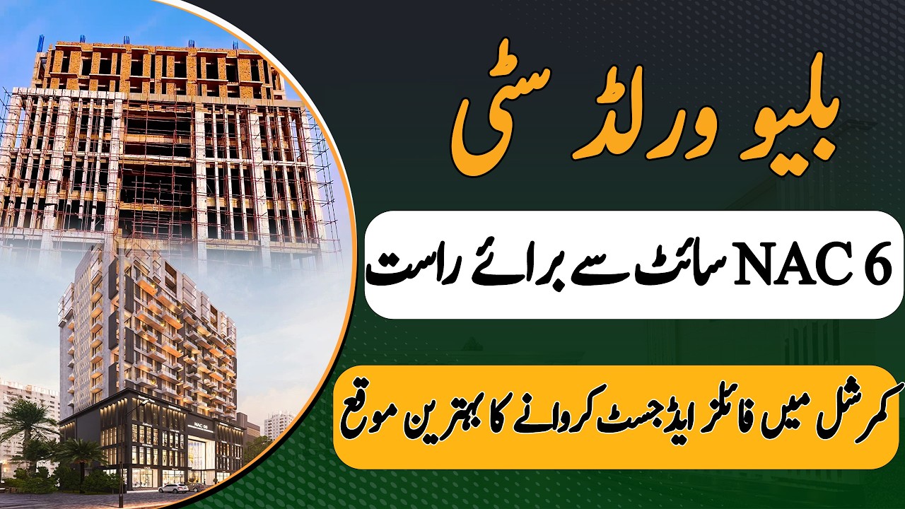 Blue World City NAC 6 | latest Site Visit | Construction Updates