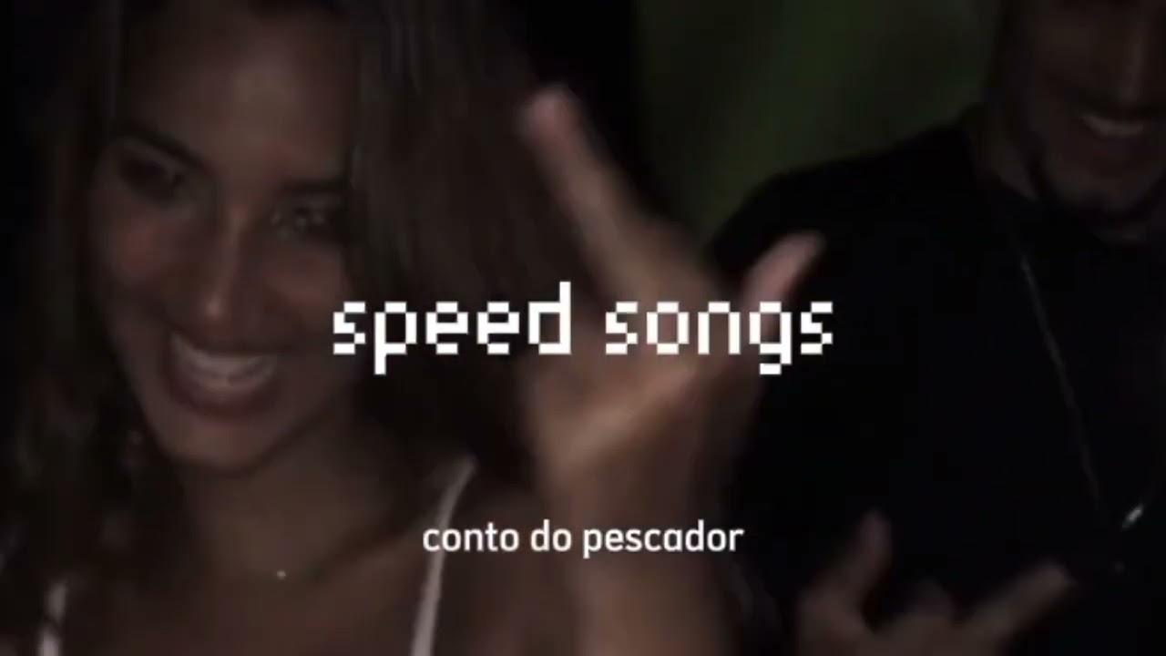 conto do pescador - speed up