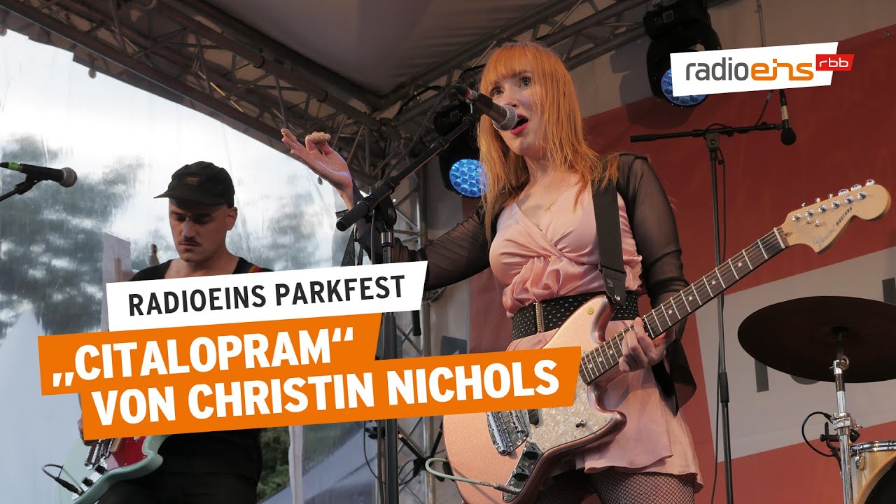 Christin Nichols - Citalopram I Das radioeins Parkfest 2022