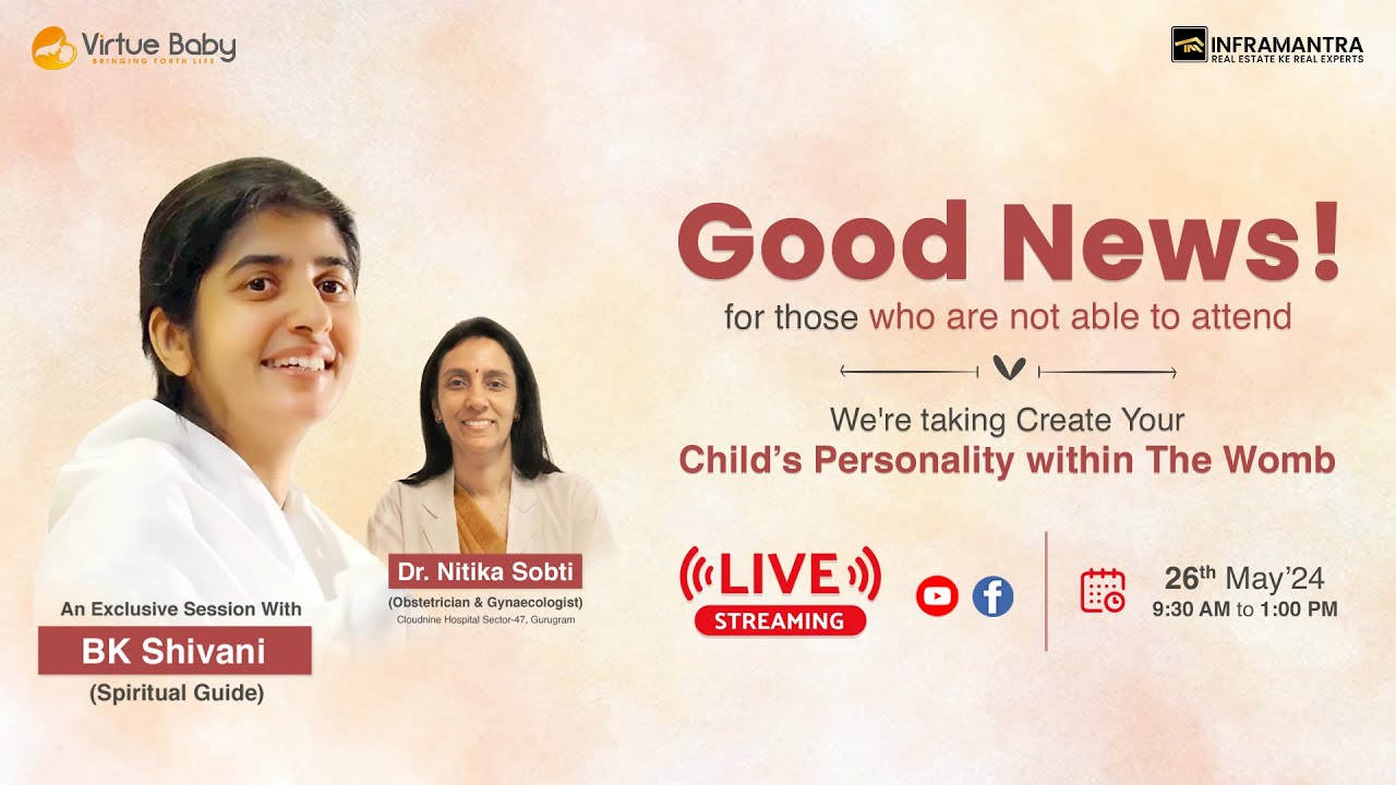 Live: Nurturing Your Child in the Womb - BK Sister Shivani & Dr. Nitika Sobti