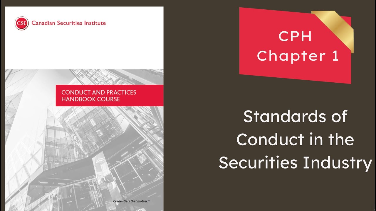 Conduct and Practices Handbook (CPH) Chapter 1: Standards of Conduct and Ethics