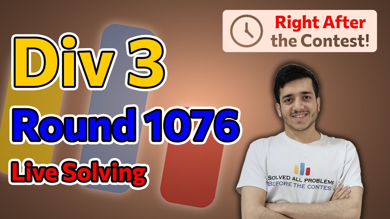 Codeforces Round 1076 (Div. 3) | Live Solving by Arpa