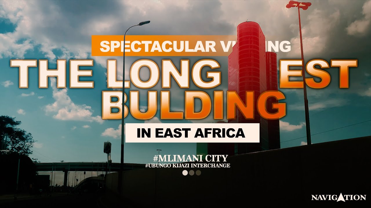 VISITING EAST AFRICA'S LONGEST BUILDING, UBUNGO INTERCHANGE, AND MLIMANI CITY IN DAR ES SALAAM