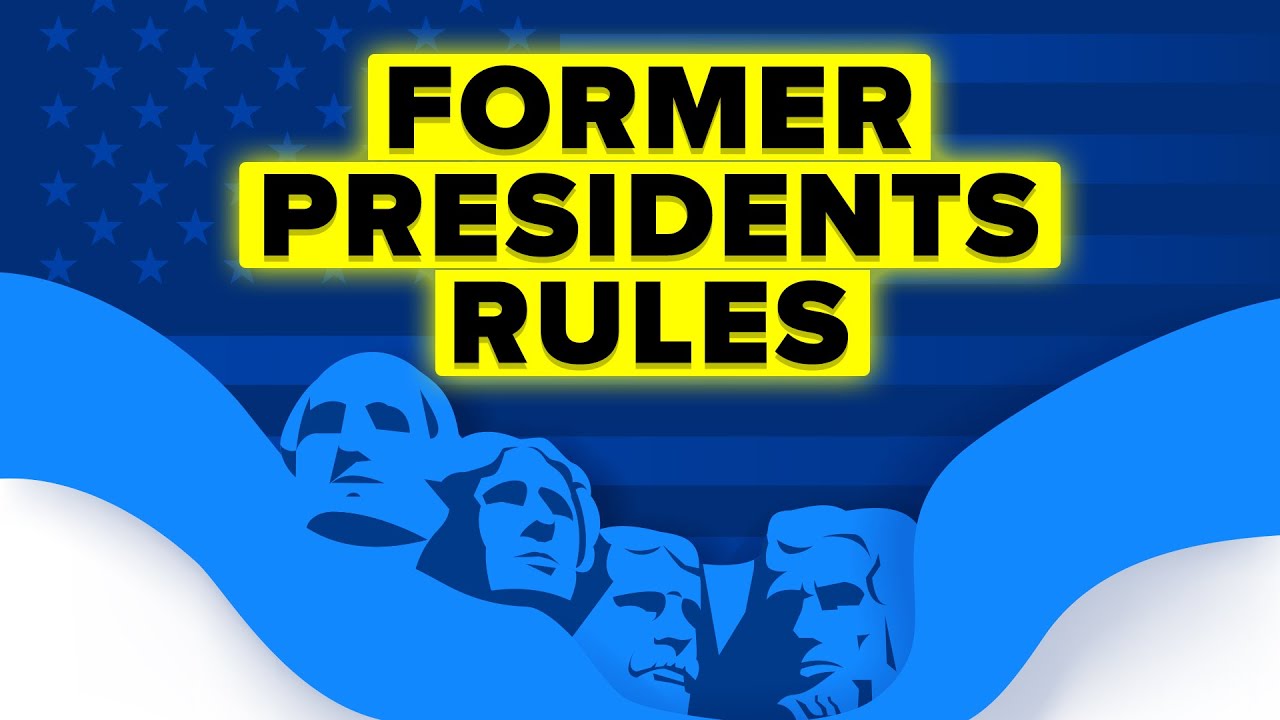 What Rules Do Former Presidents Have To Follow