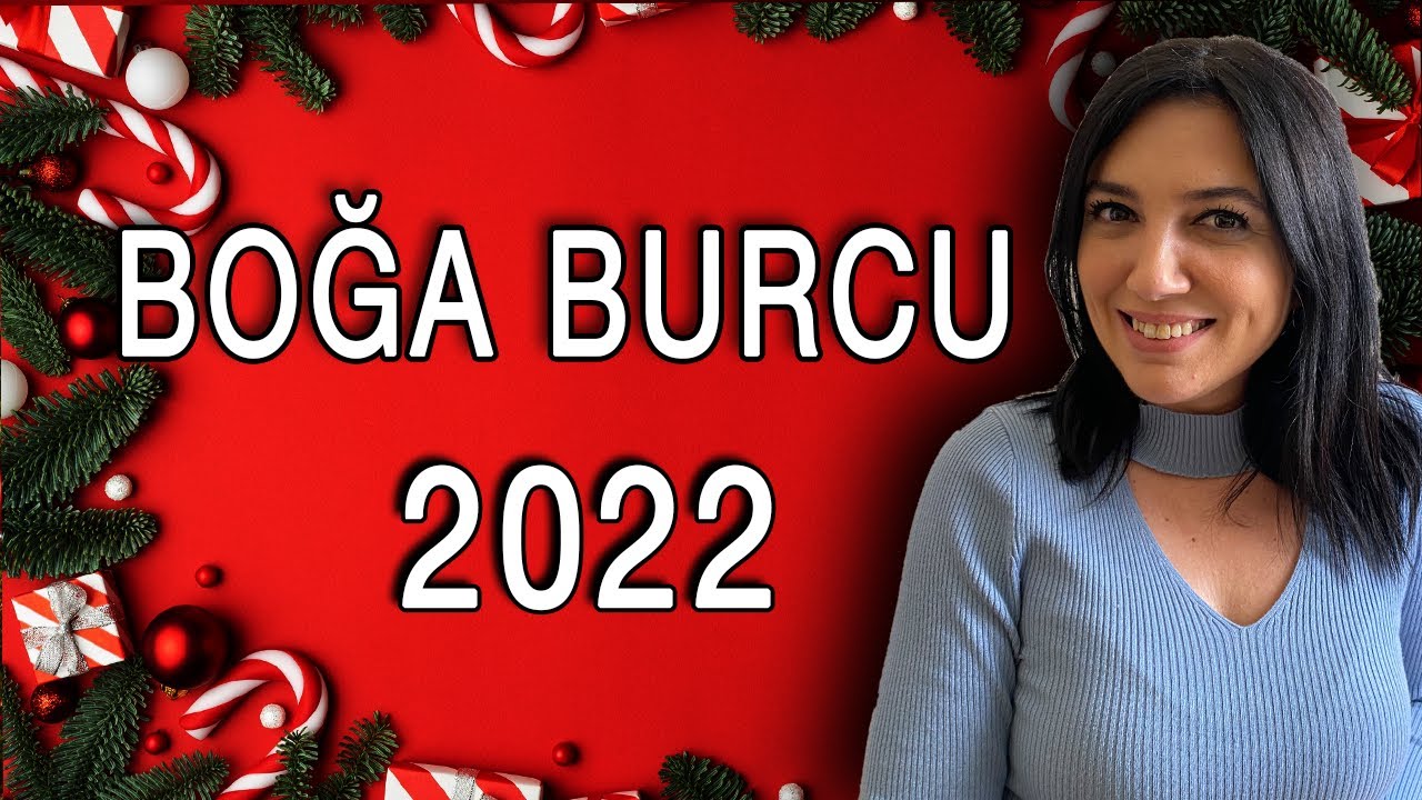 BU YIL HAYALLERİNİ GER&Ccedil;EKLEŞTİRİYORSUN | BOĞA BURCU 2022 YILLIK BUR&Ccedil; YORUMU