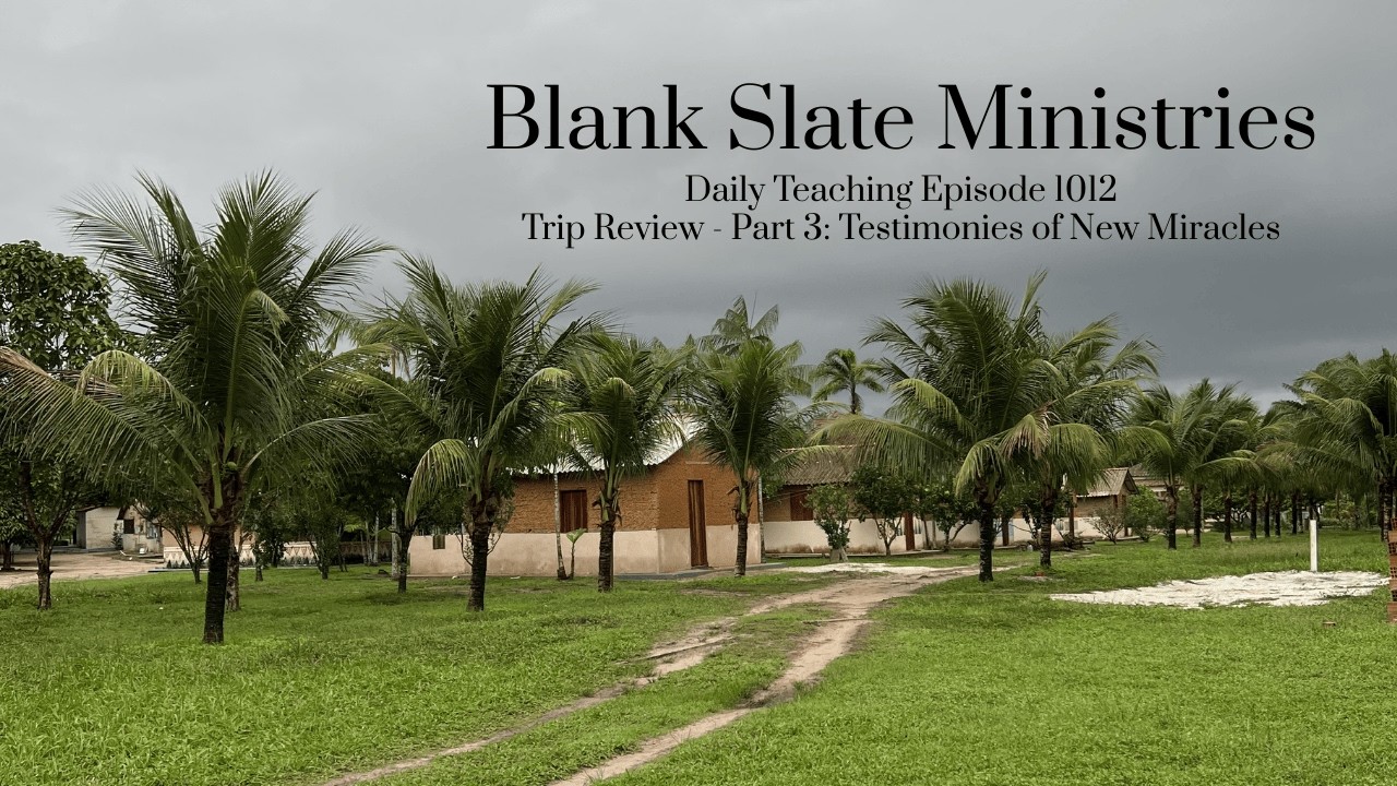 D.T. Ep. 1012 - Part 3: Testimonies of New Miracles
