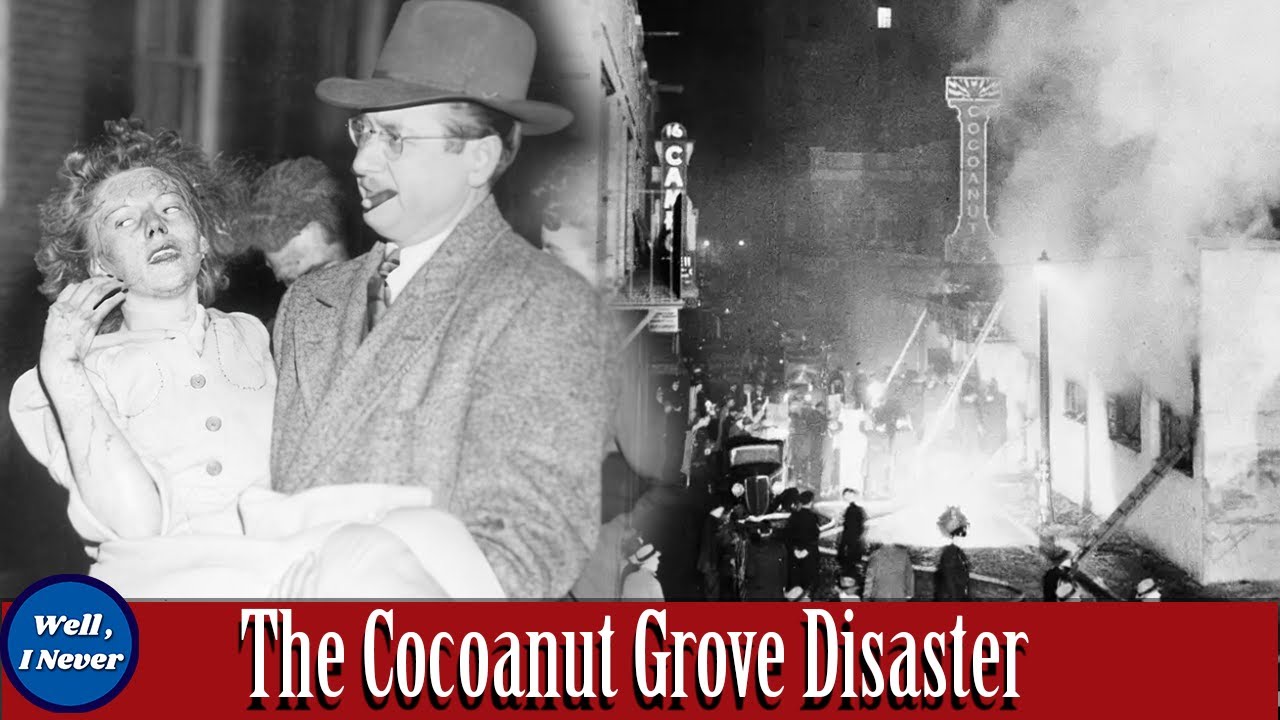 Cocoanut Grove - The Fire That Changed It All | Well, I Never