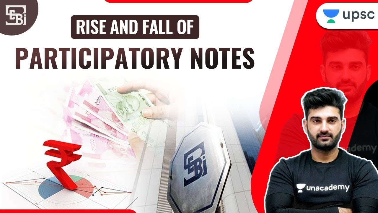 Rise and Fall of Participatory Notes | Explained by Sumit Sir