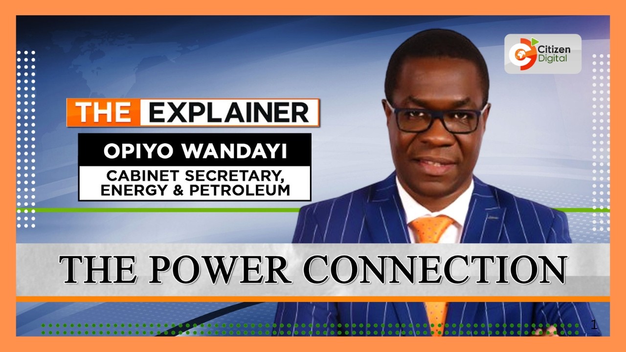 |THE EXPLAINER | POWER AND POLITICS | CS OPIYO WANDAYI | PART 2