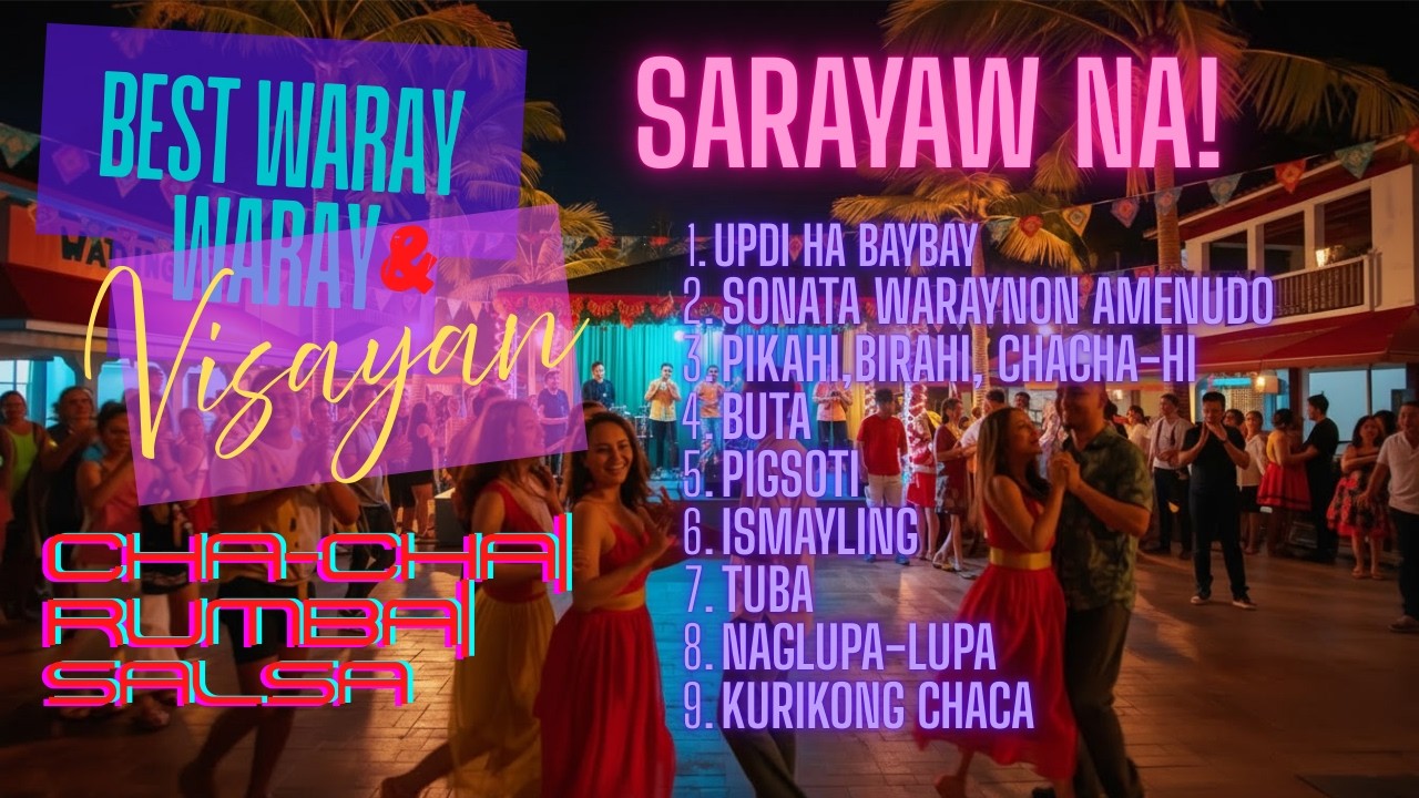 BEST VISAYAN CHA CHA REGGAE REMIX 2026 🔥 WARAY WARAY TROPICAL PARTY NONSTOP RUMBA SALSA FIESTA DANCE