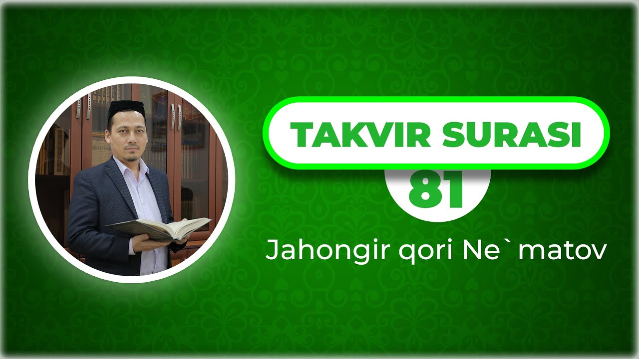 81 | At Takvir surasi (التكوير) | Jahongir qori Ne'matov | Ta'lim uchun 30 pora